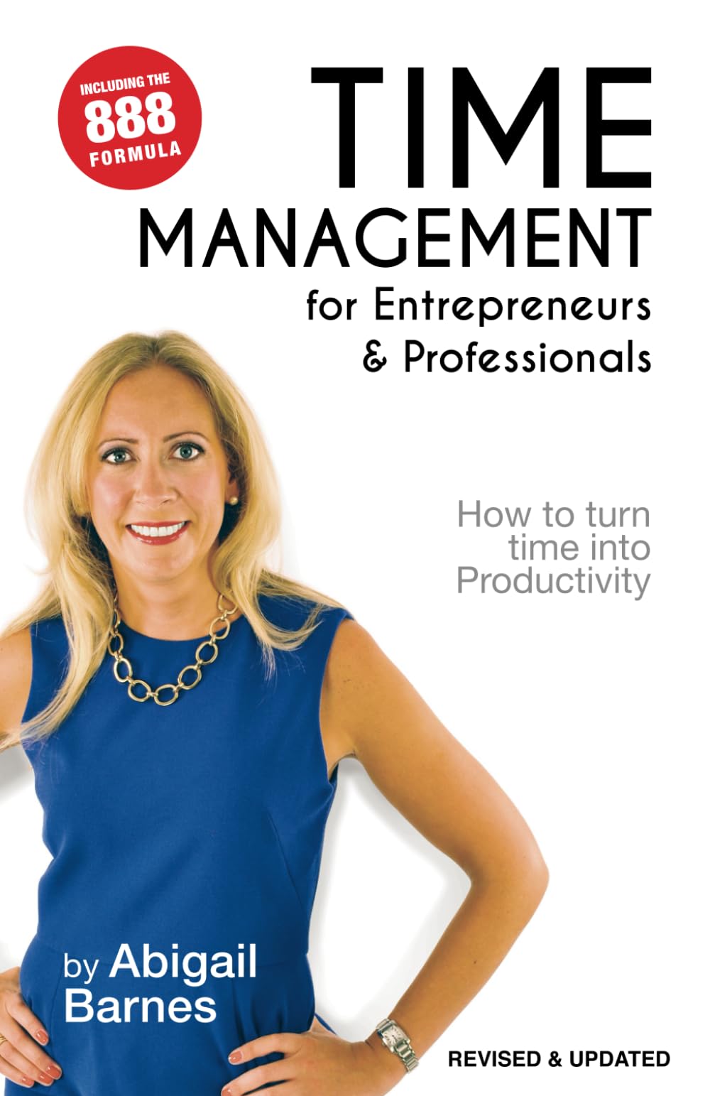 Time Management for Entrepreneurs & Professionals: How to turn your Time into Productivity