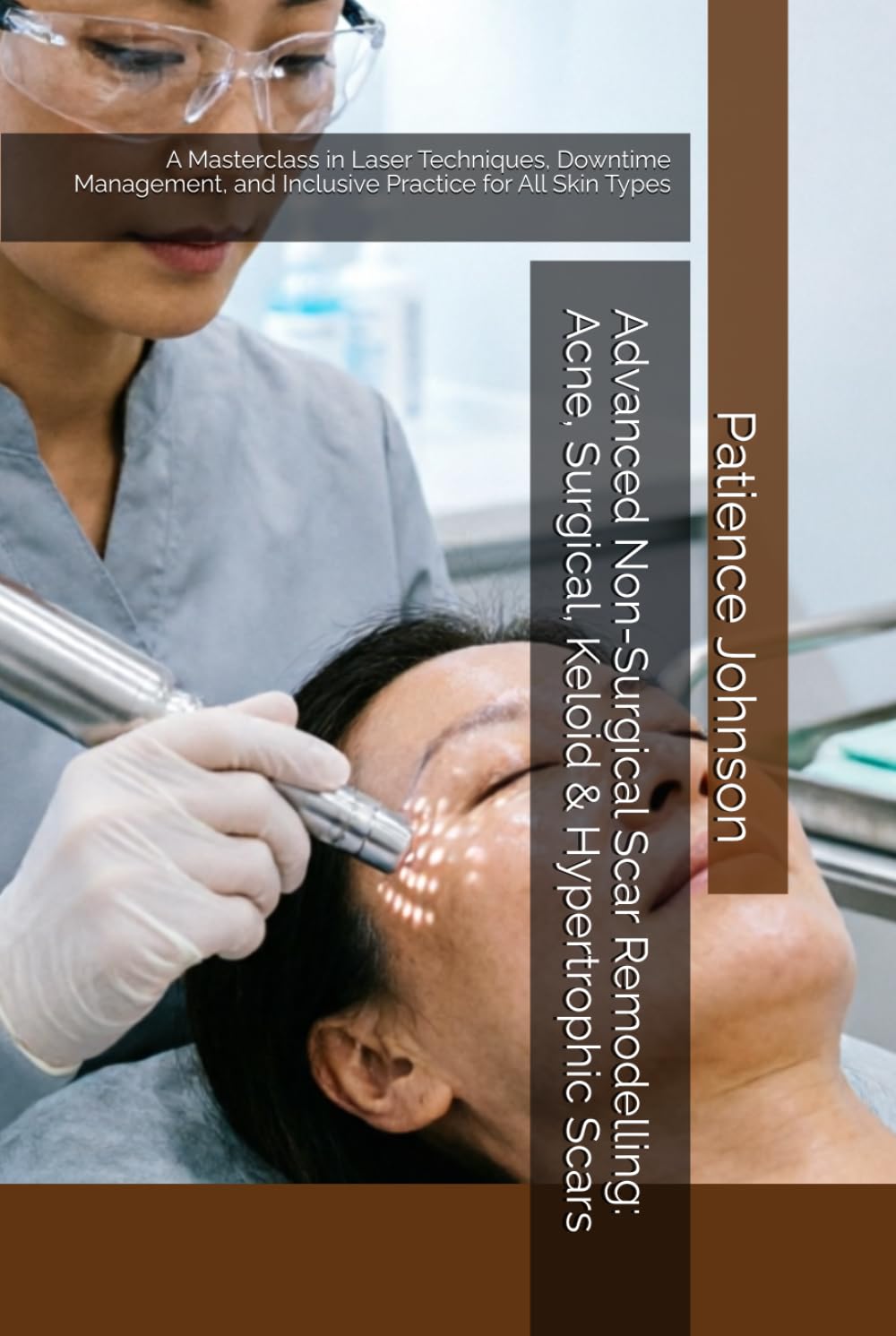 Advanced Non-Surgical Scar Remodelling: Acne, Surgical, Keloid & Hypertrophic Scars: A Masterclass in Laser Techniques, Downtime Management, and Inclusive Practice for All Skin Types