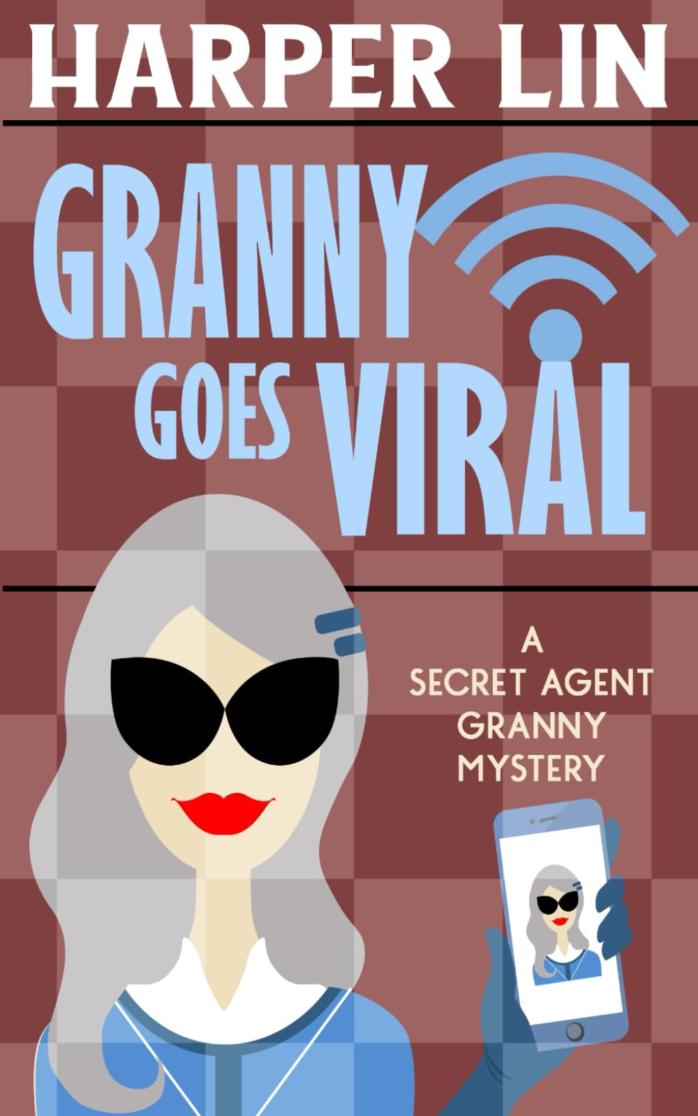 Granny Goes Viral (Secret Agent Granny)