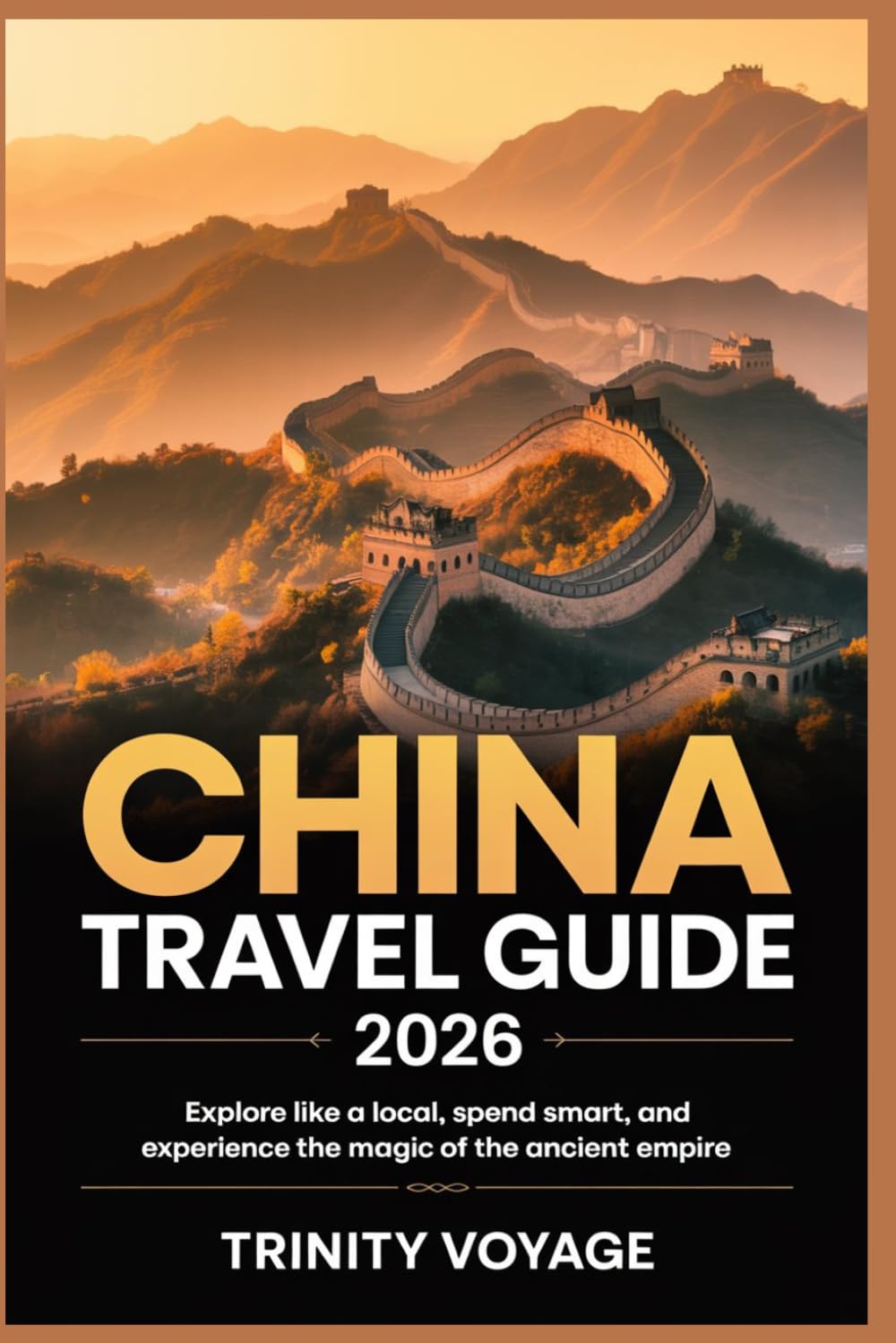 CHINA TRAVEL GUIDE 2026 (Smart Explorer Travel Guide)