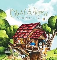 Oliver and Hope's Good Deeds Day 0692607927 Book Cover
