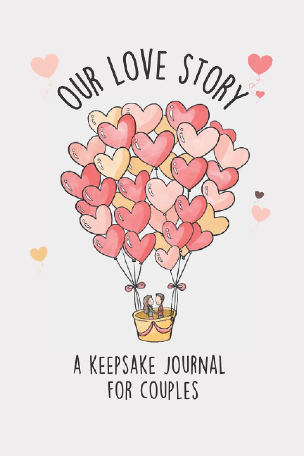 Our Love Story: Keepsake Journal for Couples | A Fun Fill in the Blank Gift Book & Memory Journal for Couples to Complete Together