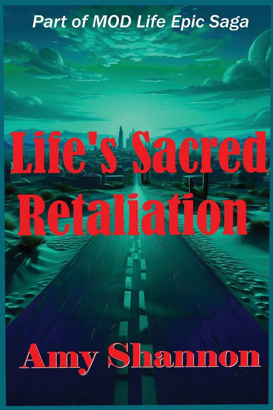 Life's Sacred Retaliation: 56