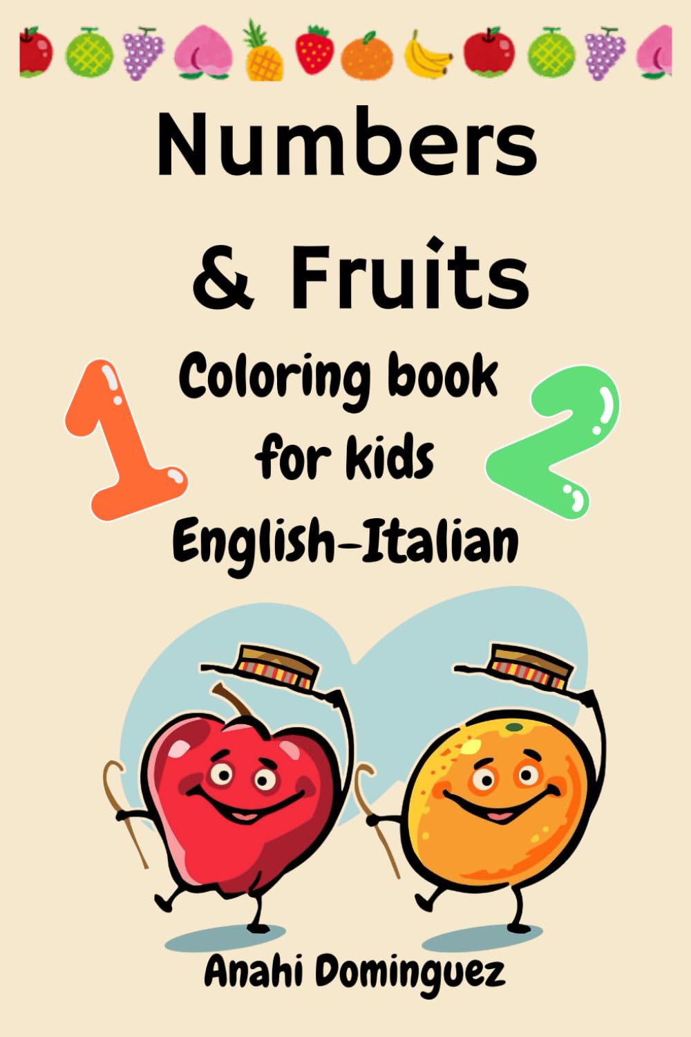 Numbers and fruits: Coloring book English-Italian
