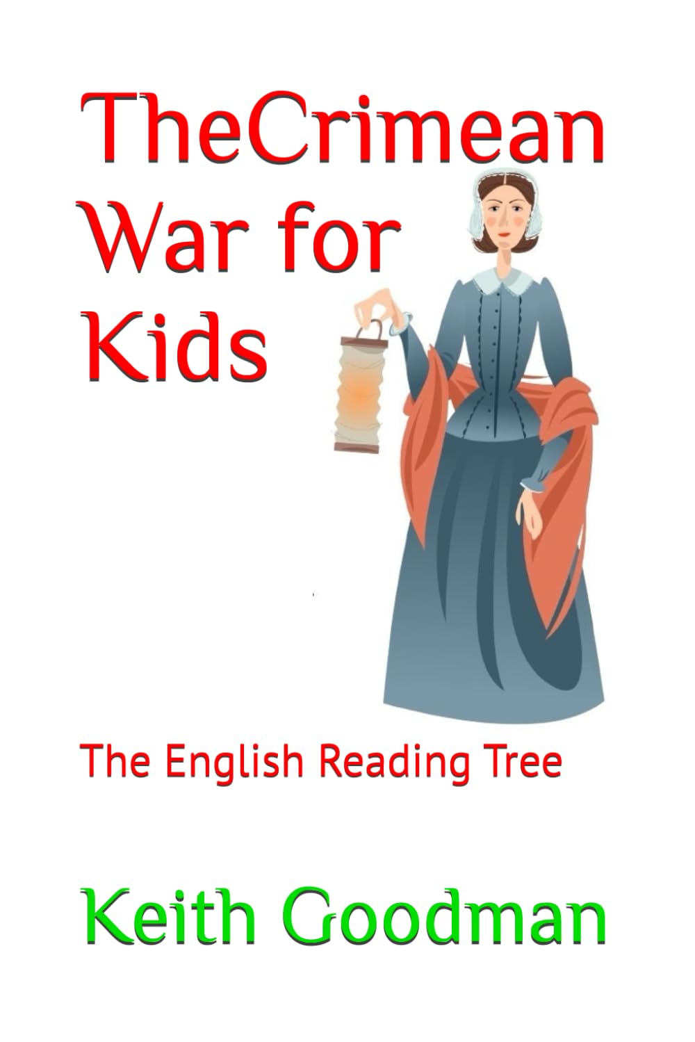 The Crimean War for Kids: The English Reading Tree
