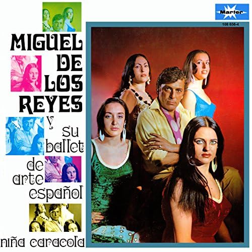 Miguel de los Reyes & Ballet de Arte Español