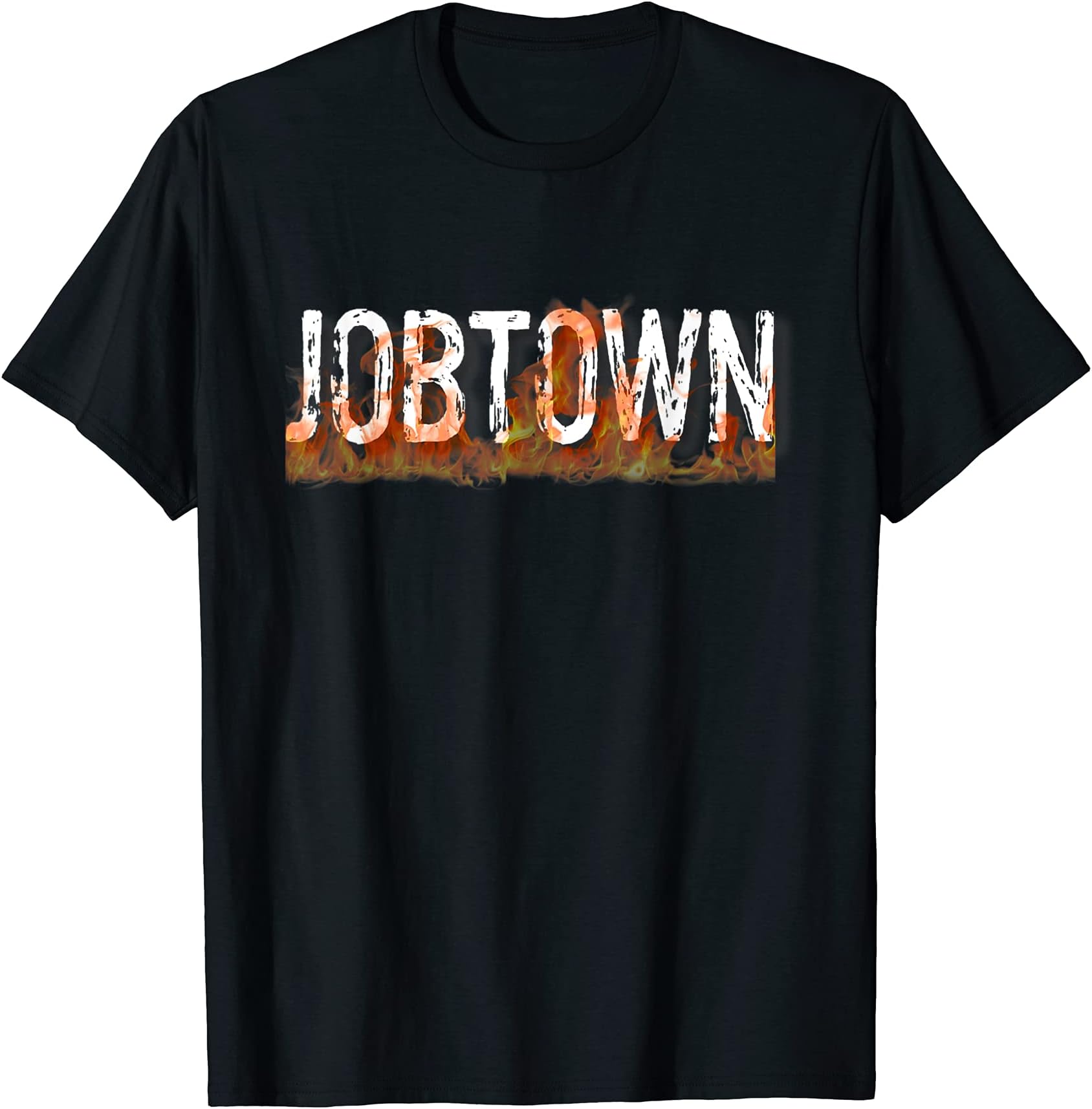 Firefighter Jobtown T-Shirt