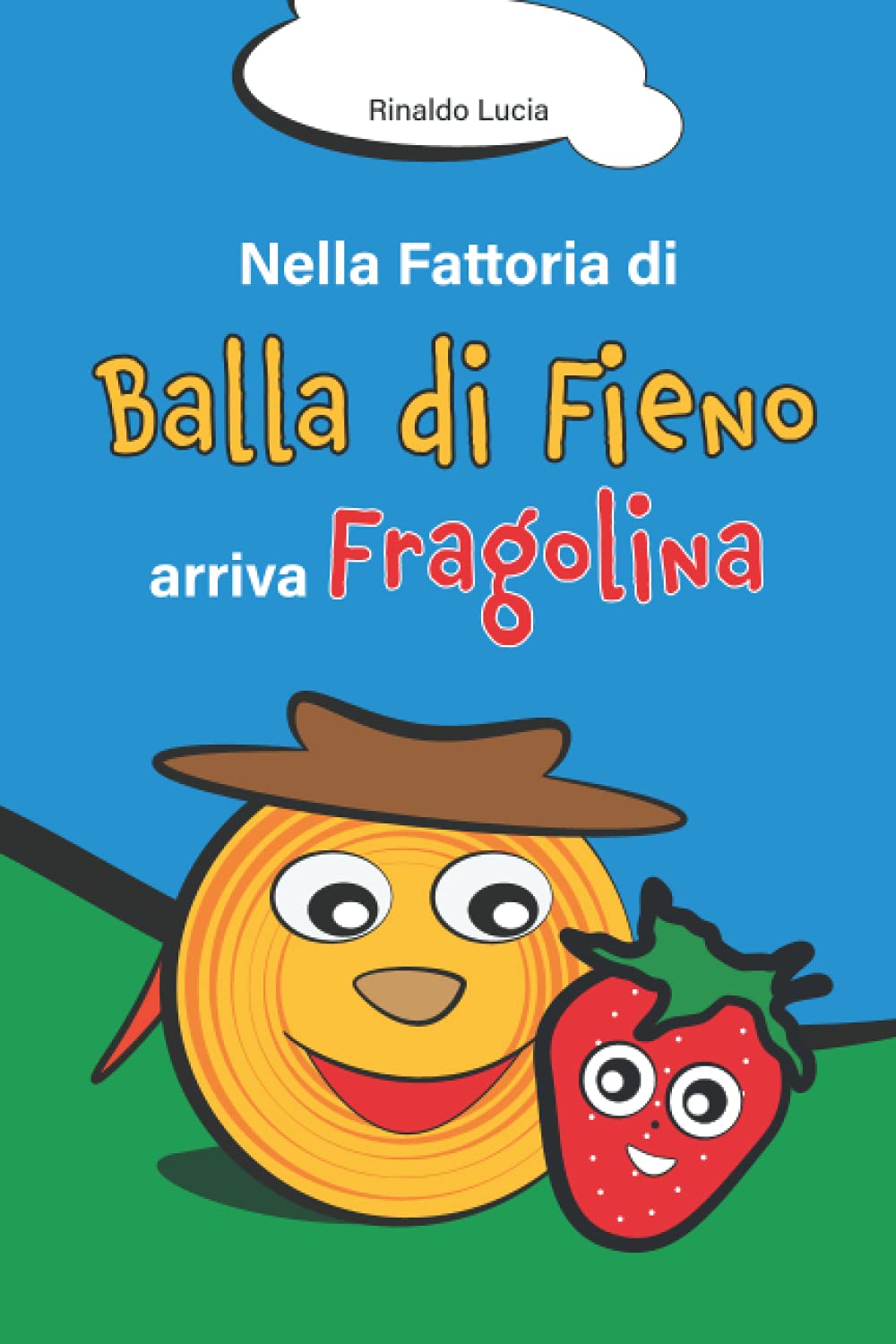 Nella fattoria di Balla di Fieno arriva Fragolina