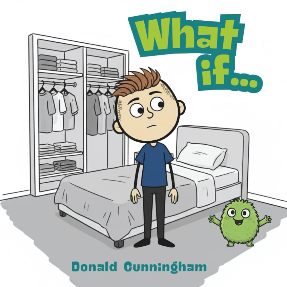 What If...: A story for anyone who’s ever been afraid to try.