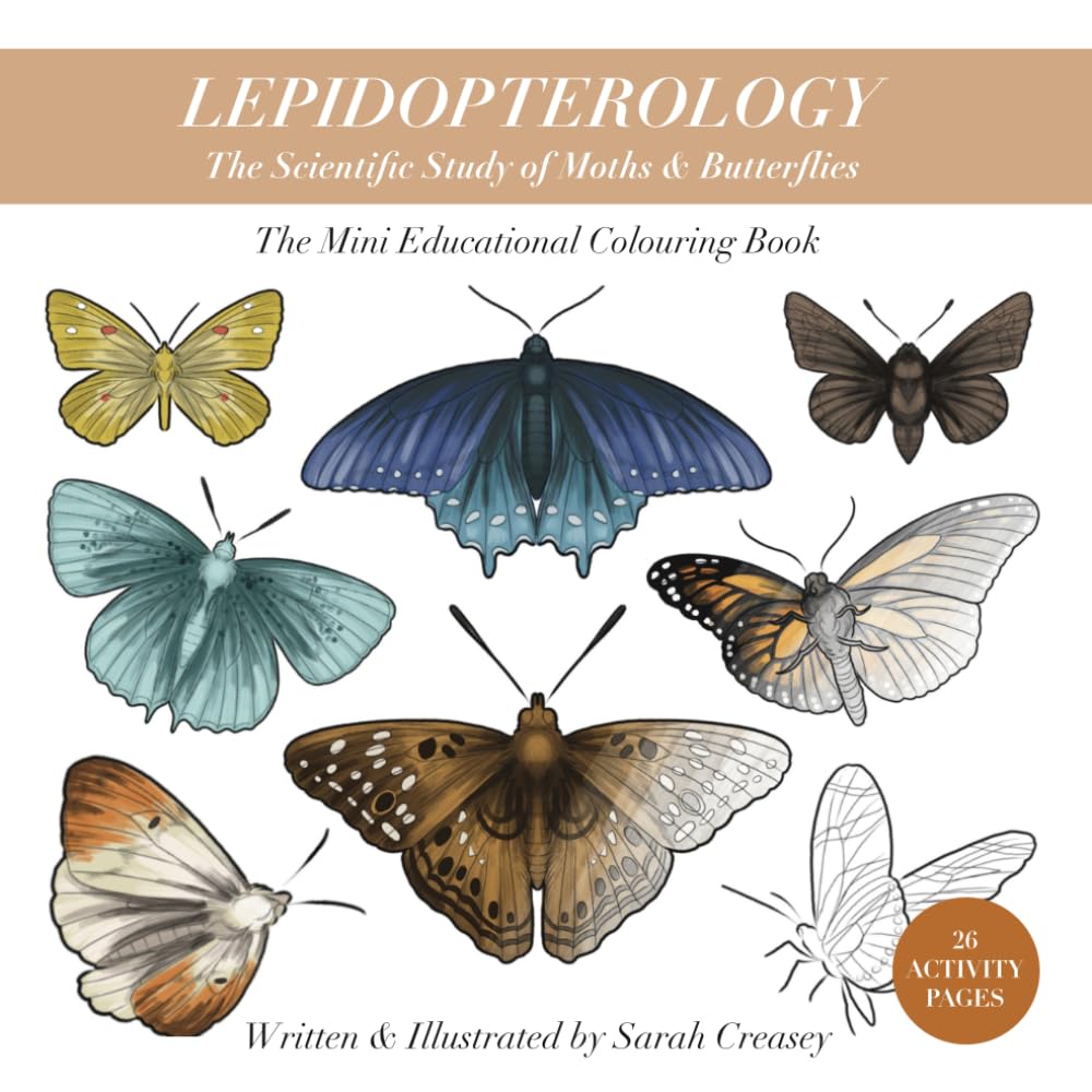 Lepidopterology : The Mini Educational Colouring Book