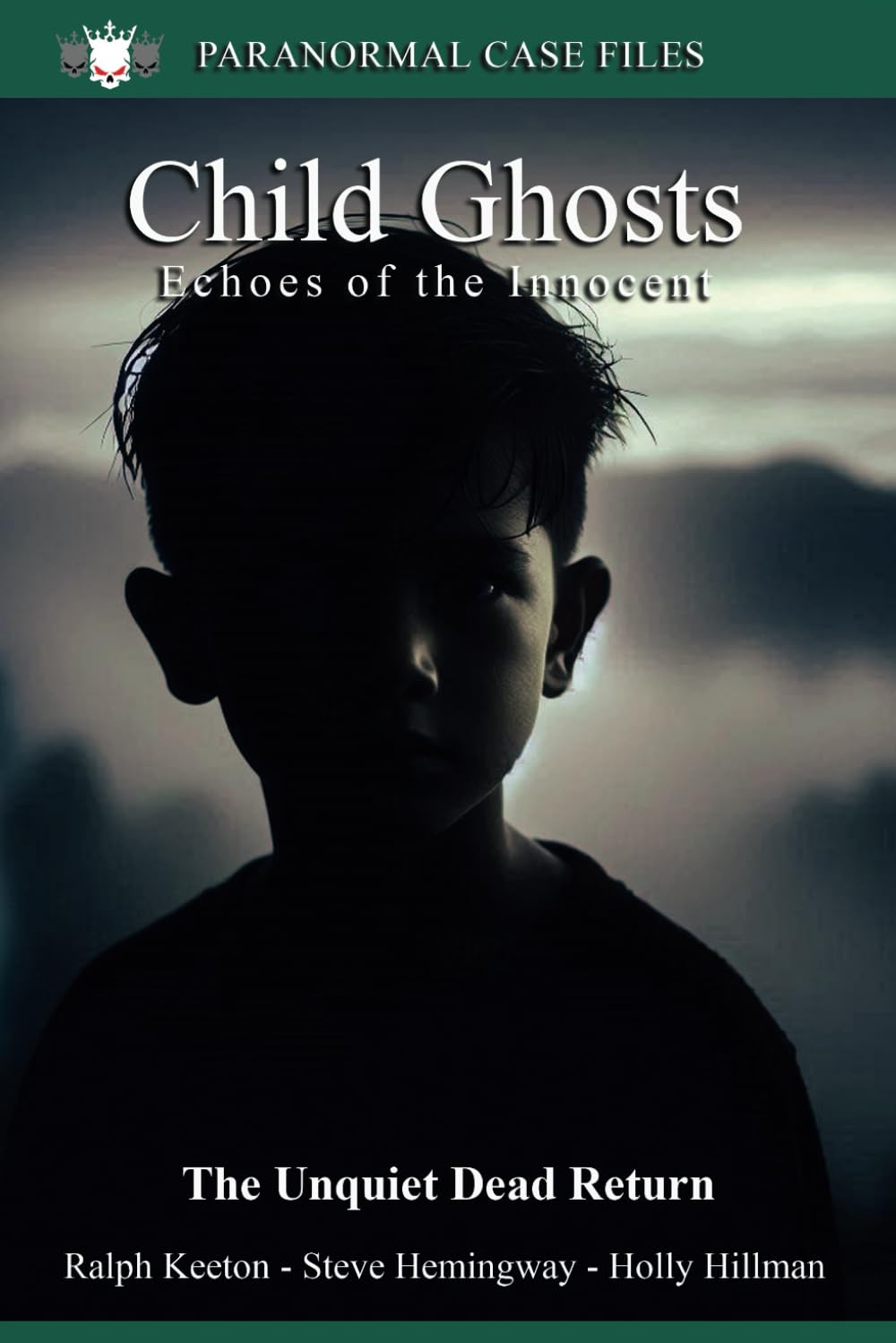 Child Ghosts: Ghosts of children (Paranormal Extraordinarium series)