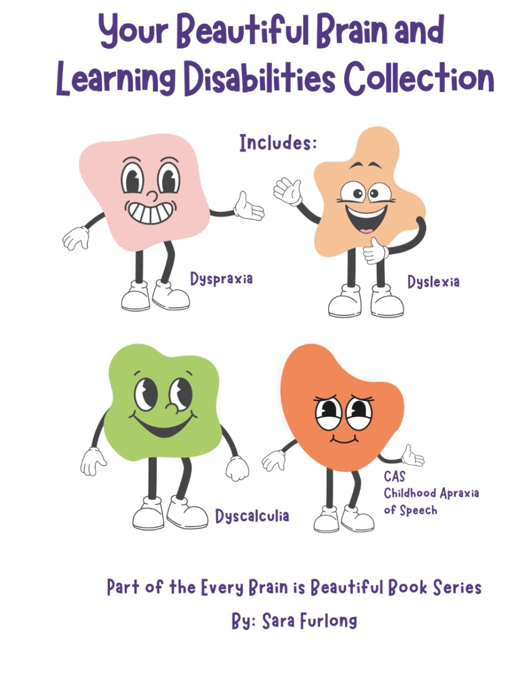 Your Beautiful Brain and Learning Disabilities Collection: Part of the Every Brain is Beautiful Series (Every Brain is Beautiful-Explaining Neurodiversity for Children 3-10)