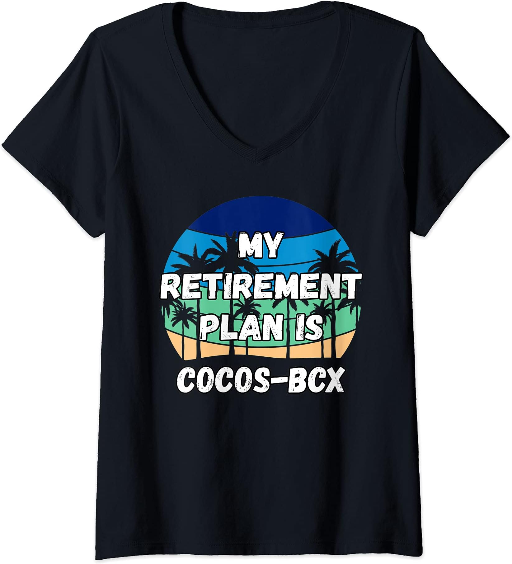 Womens Cocos-bcx Crypto, My Retirement Plan is Cocos-bcx V-Neck T-Shirt
