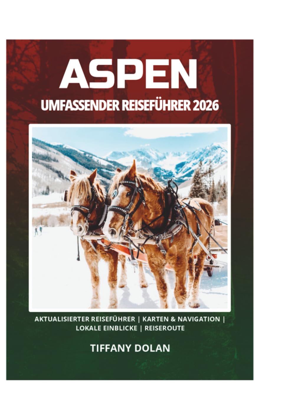 ASPEN UMFASSENDER REISEFÜHRER 2026