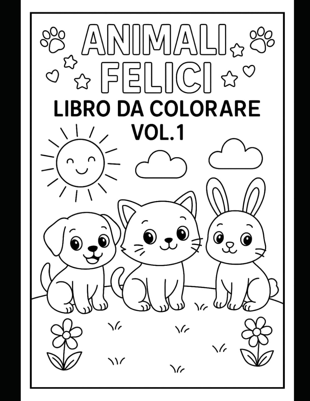 Animali Felici – Volume 1: Libro da colorare con simpatici animali per bambini e adulti
