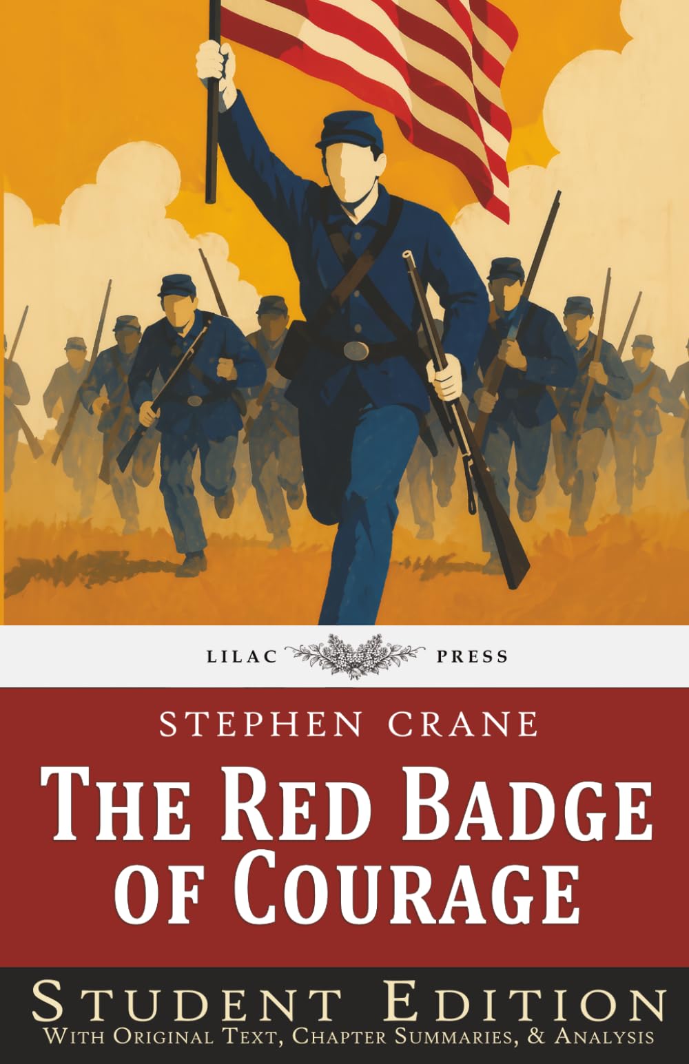 The Red Badge of Courage: Student Edition with Original Text, Chapter Summaries, & Analysis