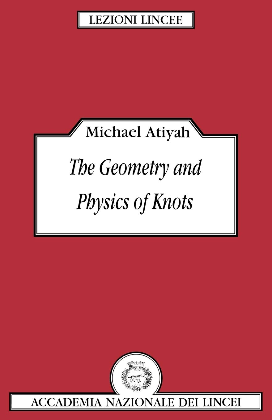 The Geometry and Physics of Knots Atiyah Paperback Cambridge University Press