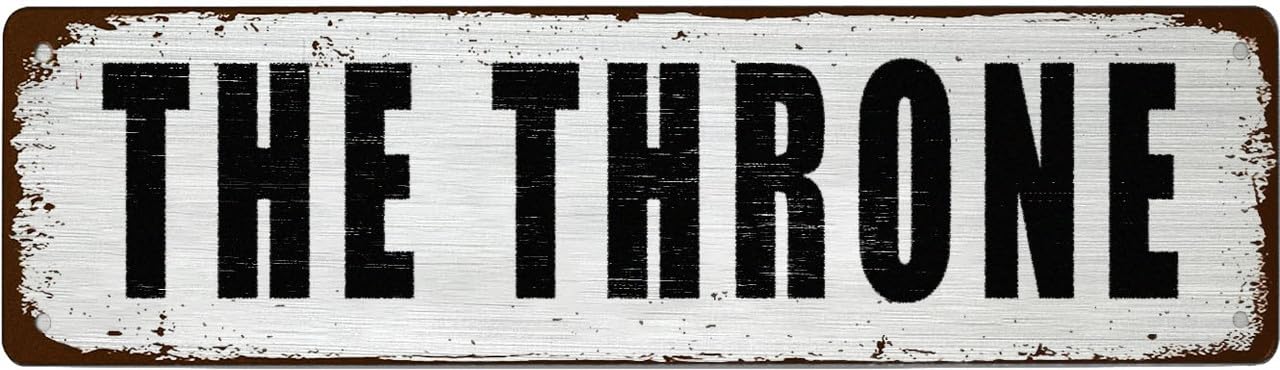 Funny Vintage Tin Metal Sign - THE THRONE - For Office,Garage,Garden And Man Cave,Coffee Station Decor,4x16 Inch