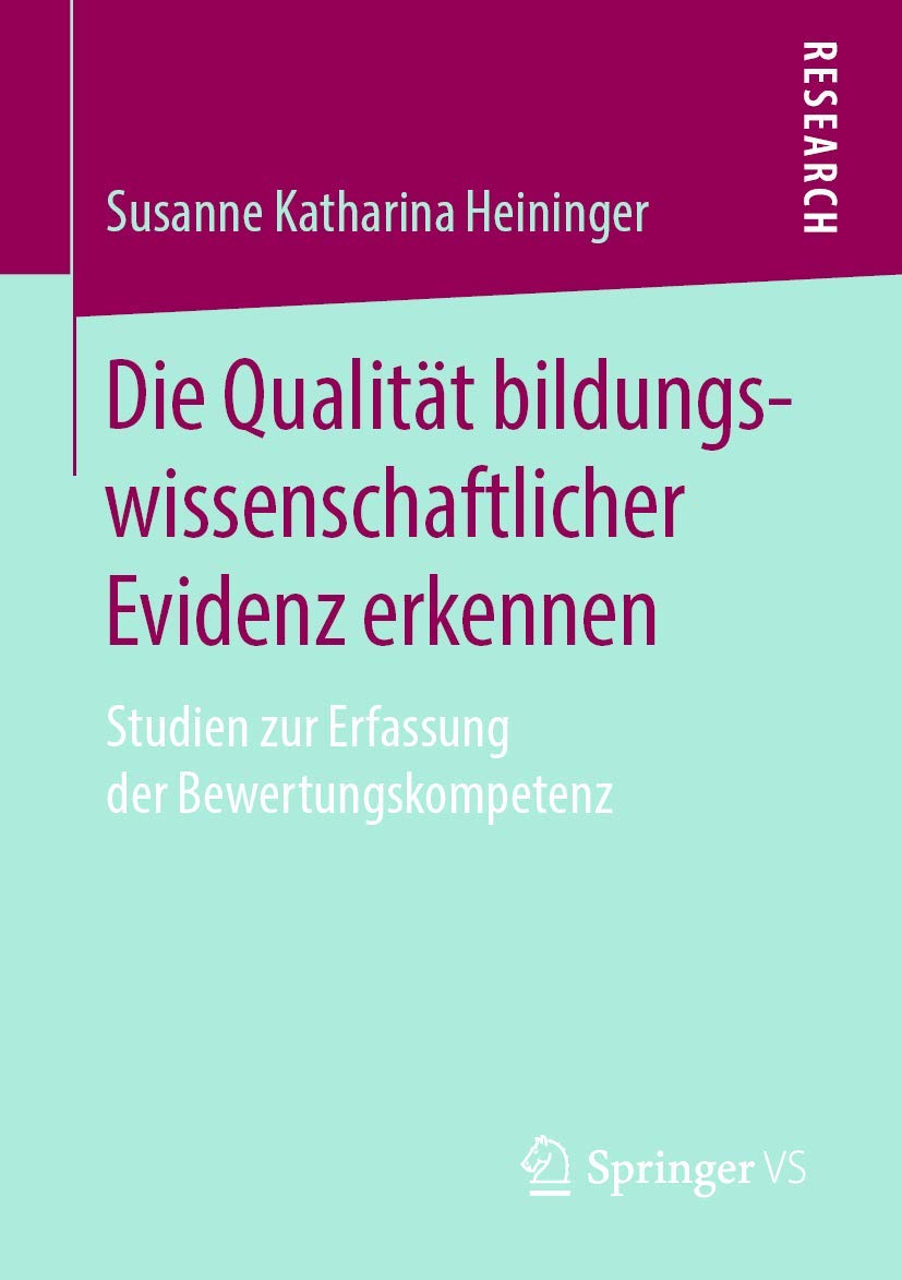 Die Qualität bildungswissenschaftlicher Evidenz erkennen: Studien zur Erfassung der Bewertungskompetenz