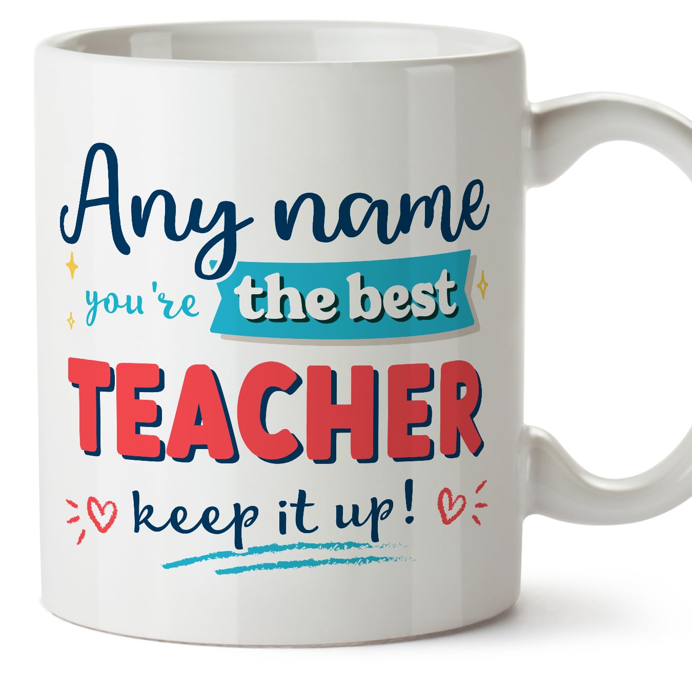 MUGFFINS Personalised Mug for Teacher man - in English - Keep it up! - Funny Custom Gift for Colleagues - Ceramic 11oz Mug