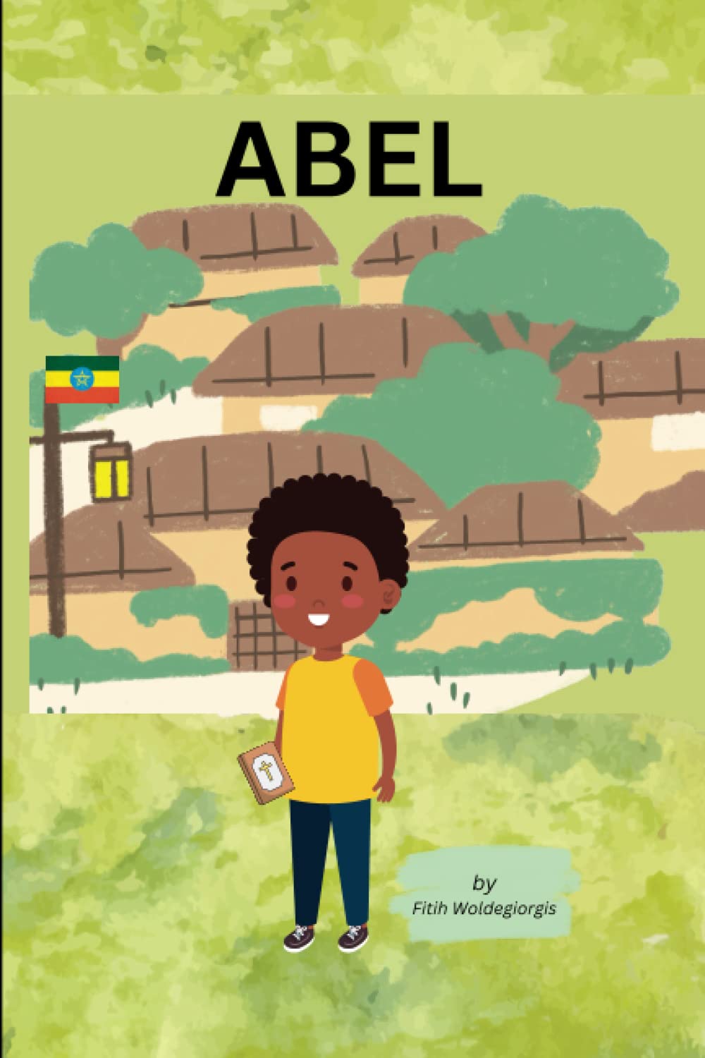 Independently published ABEL: Abel's Journey to His Faith