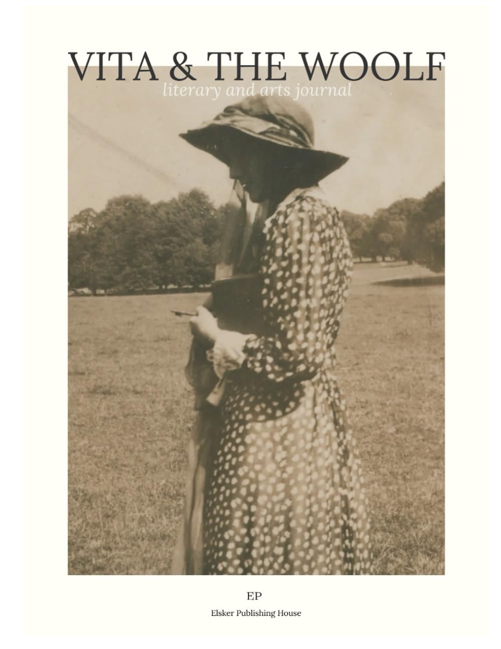 Vita & the Woolf Literary and Arts Journal: Published by Elsker Publishing House