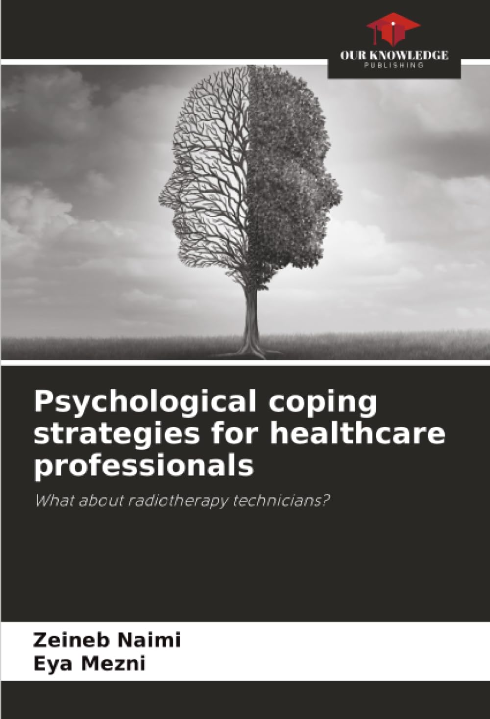 Psychological coping strategies for healthcare professionals: What about radiotherapy technicians?