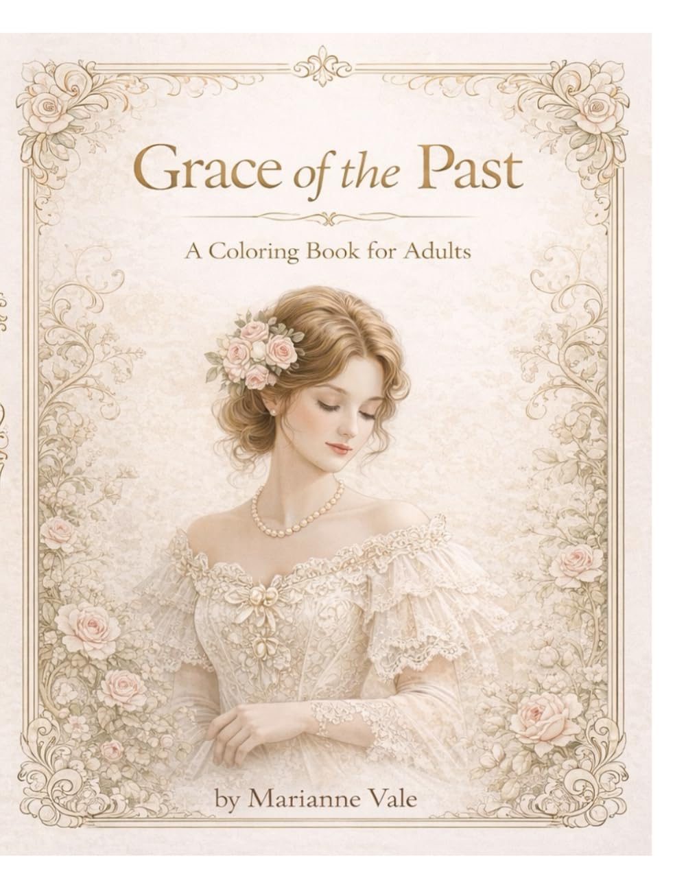 Grace of the Past: An Elegant Mindful Coloring Book for Women Inspired by Classic Beauty and Timeless Calm