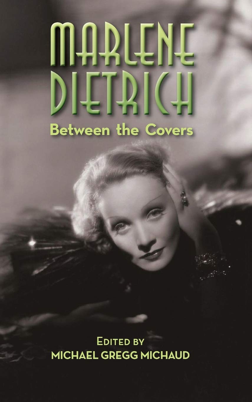 Michael Gregg MichaudMarlene Dietrich: Between the Covers (hardback)