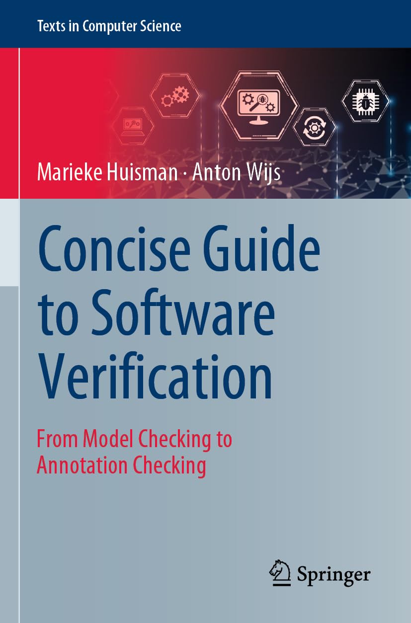 Concise Guide to Software Verification: From Model Checking to Annotation Checking (Texts in Computer Science)