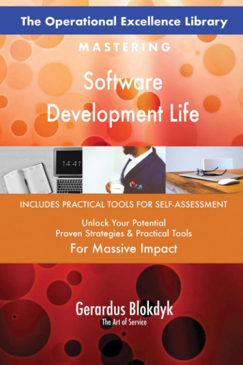 The Operational Excellence Library; Mastering Software Development Life