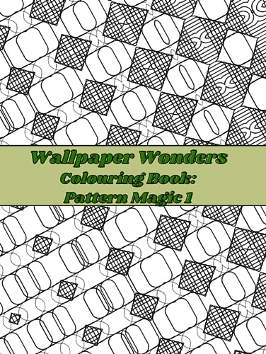 Wallpaper Wonders Colouring Book; Pattern Magic 1