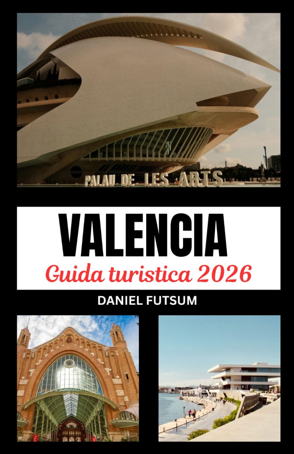 GUIDA TURISTICA DI VALENCIA 2026: OLTRE L'ORDINARIO: UN'INCURSIONE IMMERSIVA NELLA VIBRANTE ARAZZO DI VALENCIA DI PATRIMONIO, INNOVAZIONE E SERENITÀ COSTIERA