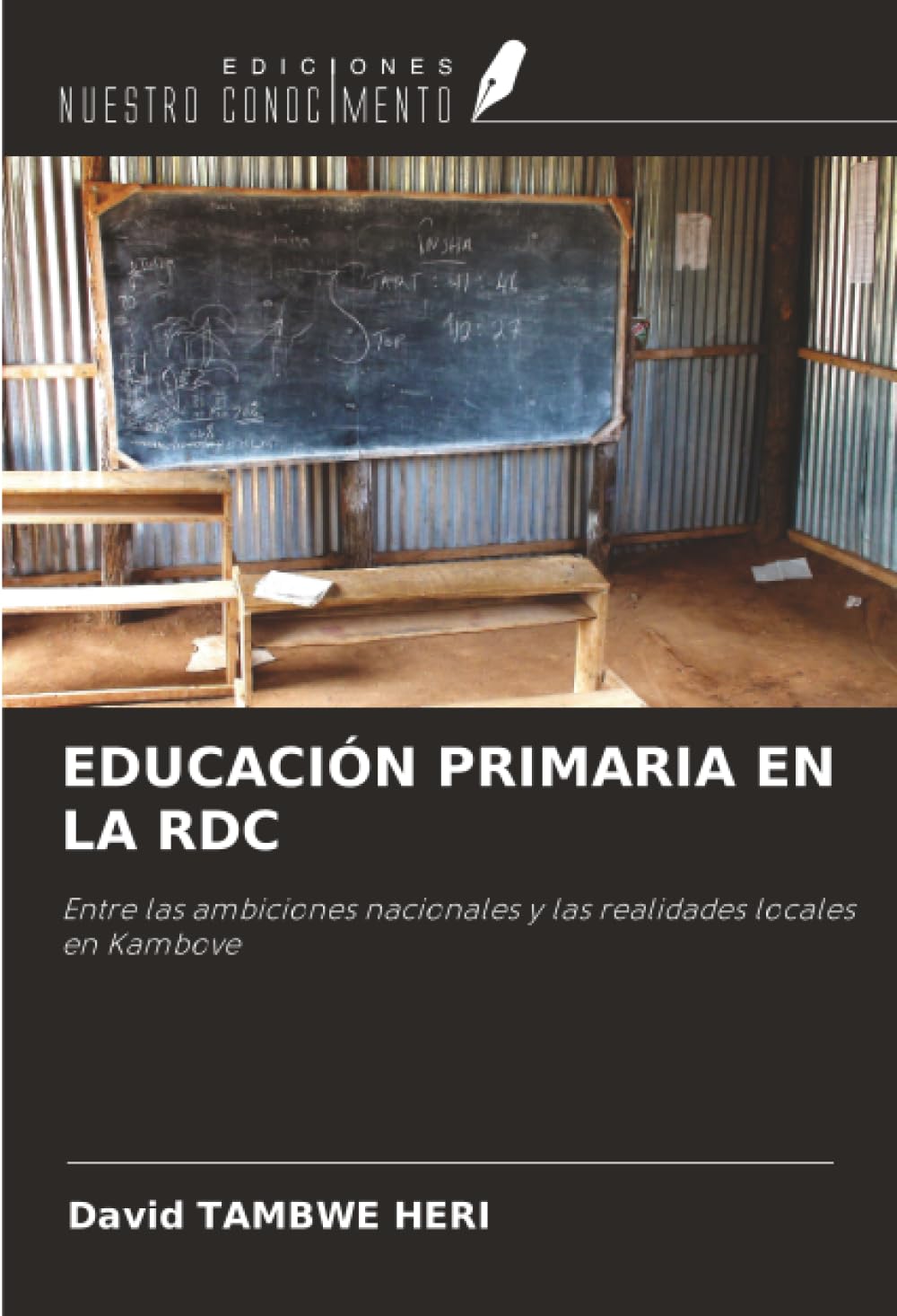 EDUCACIÓN PRIMARIA EN LA RDC: Entre las ambiciones nacionales y las realidades locales en Kambove