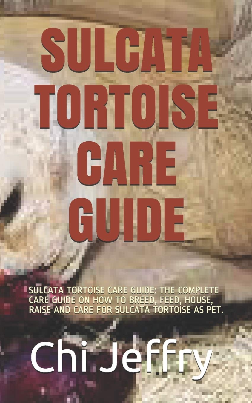 Buy Sulcata Tortoise Care Guide Sulcata Tortoise Care Guide The