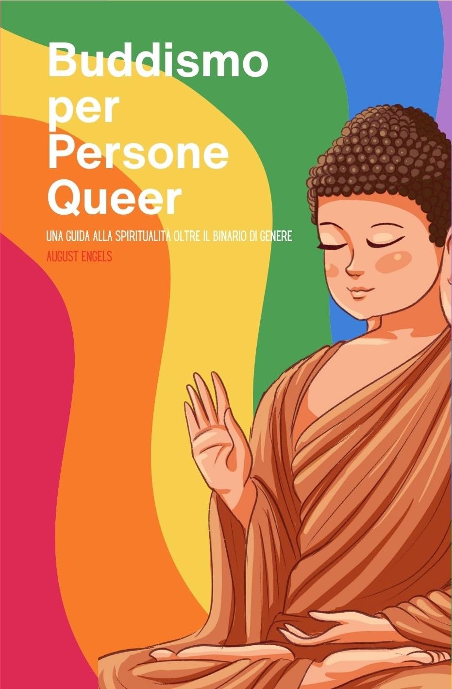 Buddismo per gente queer: Una guida alla spiritualità oltre il binario di genere (Italian Edition)