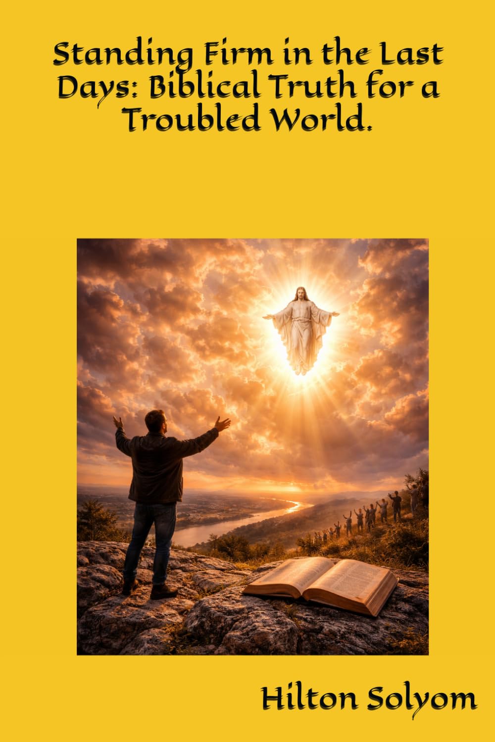 Standing Firm in the Last Days: Biblical Truth for a Troubled World.