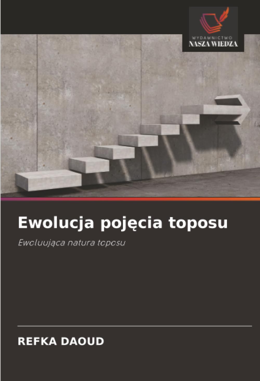 Ewolucja poj¿cia toposu: Ewoluuj¿ca natura toposu