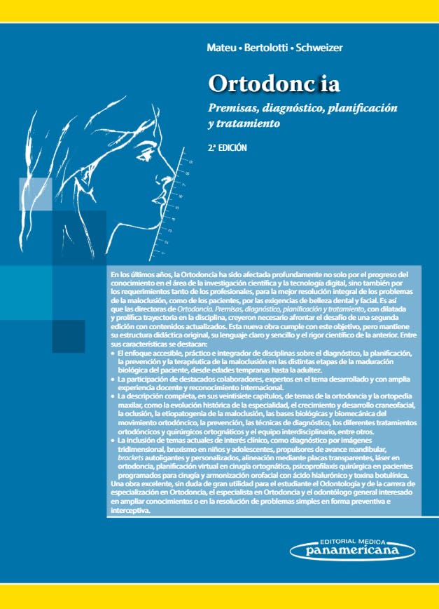 Ortodoncia: Premisas, diagnóstico, planificación y tratamiento