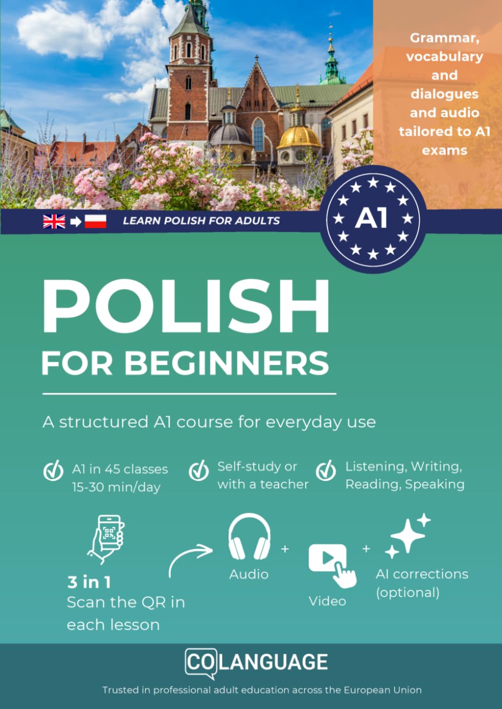 Polish for beginners: A structured A1 course for everyday use: Learn Polish A1 fast. Includes dialogues, grammar, audio, and a digital app. Ideal for ... with a teacher.: 1 (Learn Polish for adults)