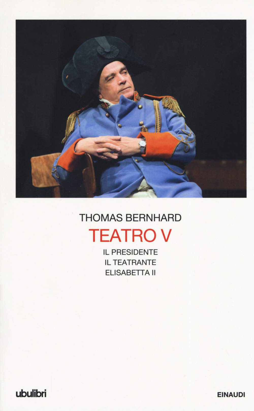 Teatro. Il Presidente-Il Teatrante-Elisabetta Ii (Vol. 5) - 4
