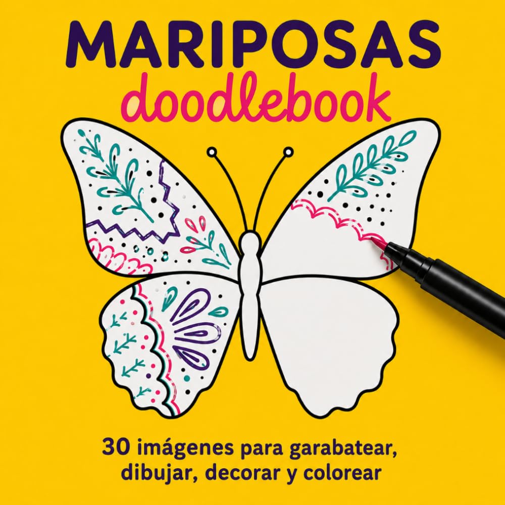 MARIPOSAS doodlebook: 30 imágenes para garabatear, dibujar, decorar y colorear | para relajarse y desconectar |tanto para niños como para adultos