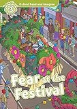 Fear at the Festival (Oxford Read and Imagine Level 3) (English Edition)