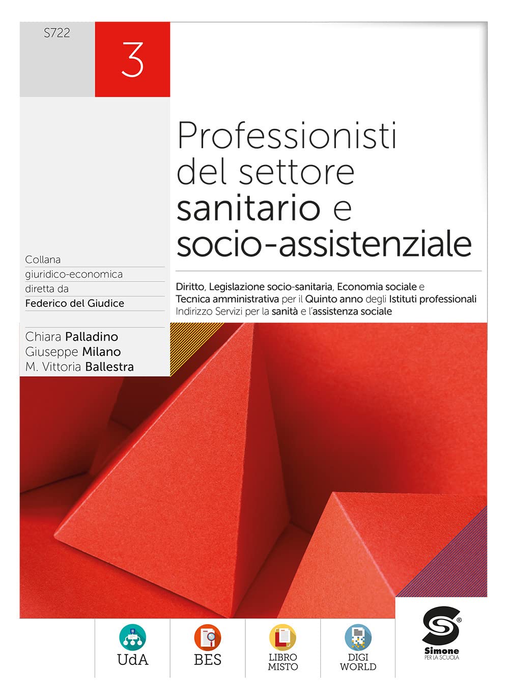 Professionisti Del Settore Sanitario E Socio-Assistenziale. Diritto, Legislazione Sanitaria, Tecnica Amministrativa, Economia Sociale. Per Gli Ist. ... Con E-Book. Con Espansione Online (Vol. 3) - 4