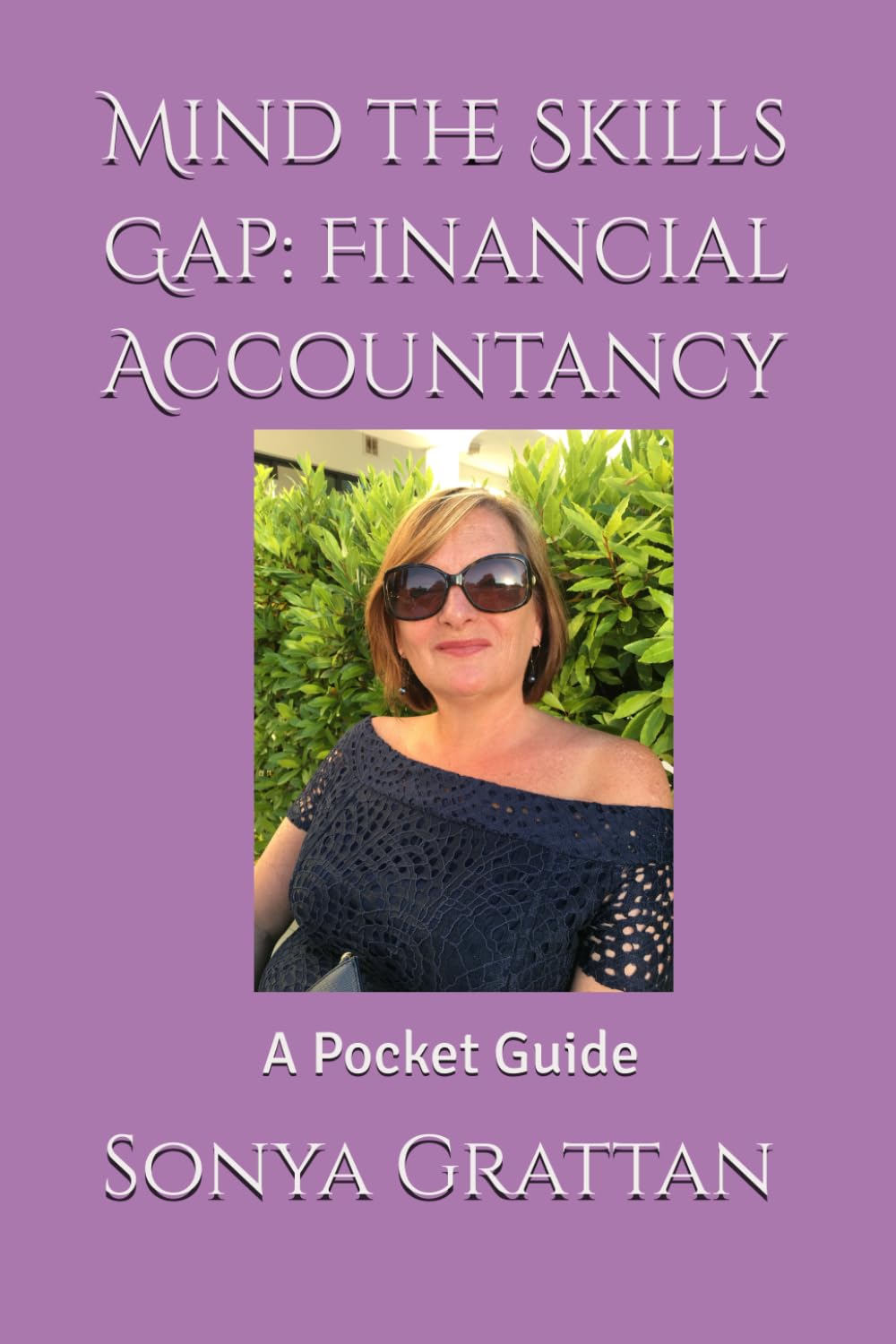 Mind the Skills Gap: Financial Accountancy: A Pocket Guide