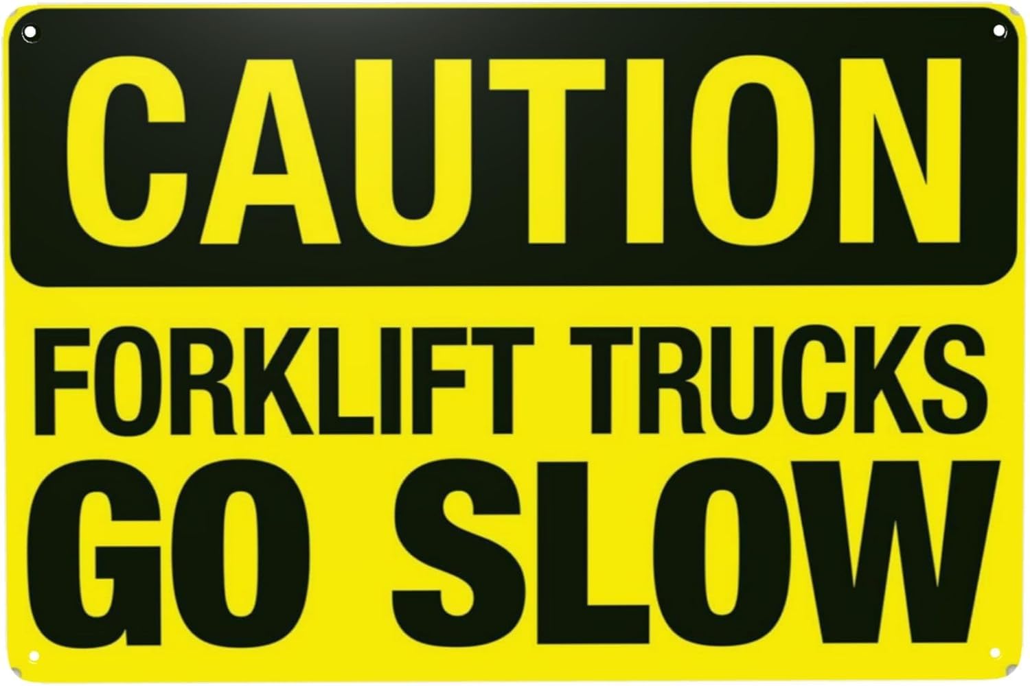 Warning Sign - Forklift Trucks Go Slow, Tin Sign, Warning Metal Sign, Vintage Wall Decor, For Home, Farm, Bar, Coffee Shop, Club, 12X8 Inch
