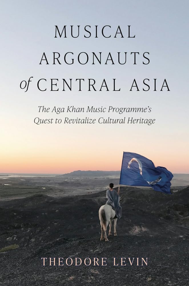 Musical Argonauts of Central Asia by Theodore Levin - 9780253074430
