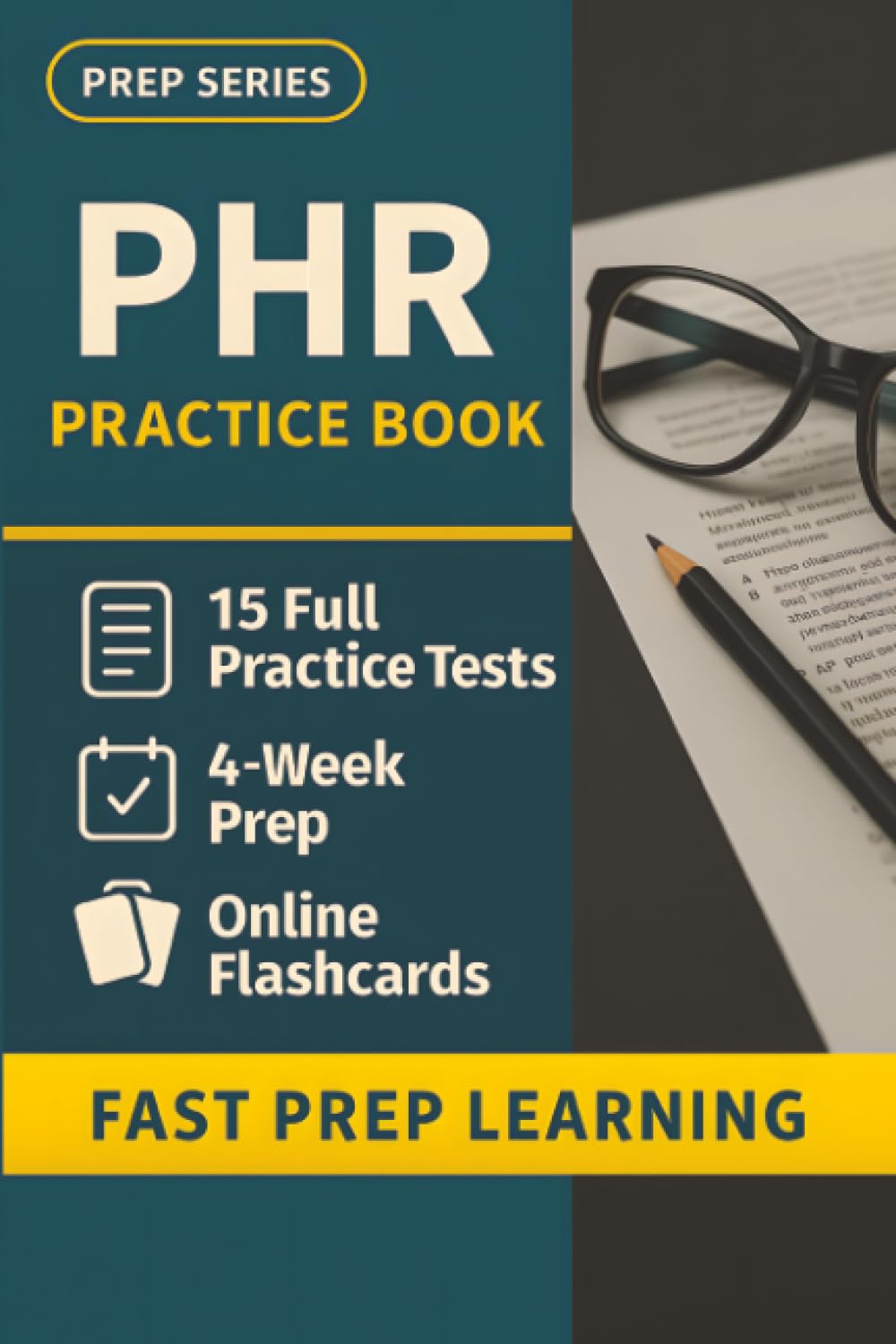 PHR Practice Book: 15 Full-Length PHR Practice Tests — Realistic HR Certification Exam Simulations for First-Time Success