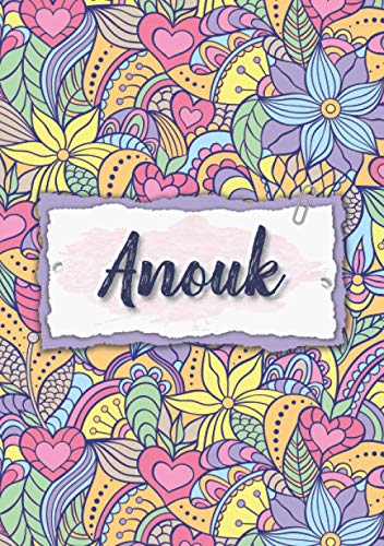Anouk: Carnet de notes A5 | Prénom personnalisé Anouk | Cadeau d'anniversaire pour femme, maman, sœur, copine, fille ... | Design : floral | 120 pages lignée, Petit Format A5 (14.8 x 21 cm)