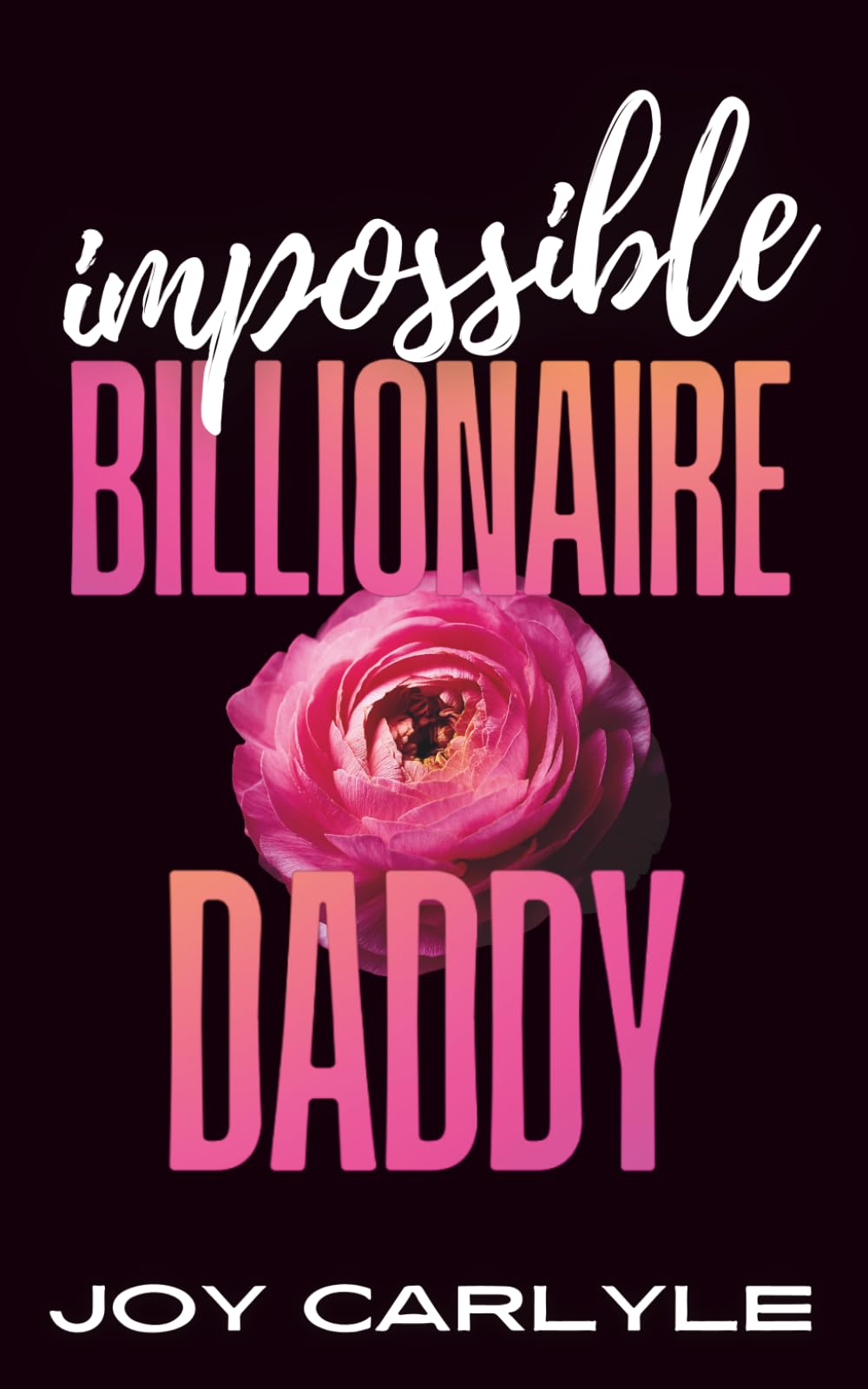 Impossible Billionaire Daddy: An Ex’s Brother Forced Proximity Romance
